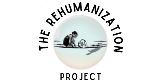 The Rehumanization Project